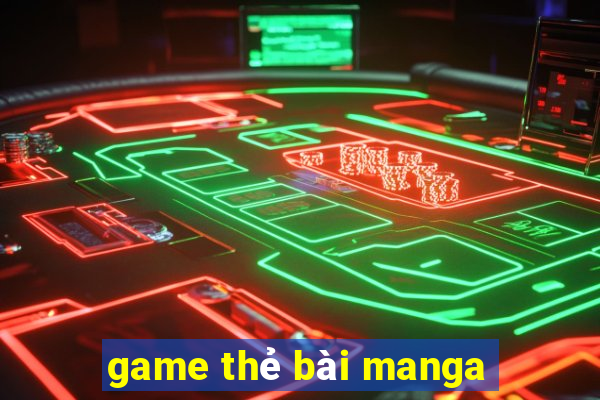 game thẻ bài manga