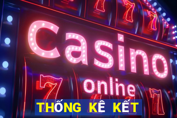 THỐNG KÊ KẾT QUẢ XSTT4 ngày 21