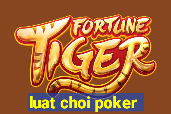 luat choi poker