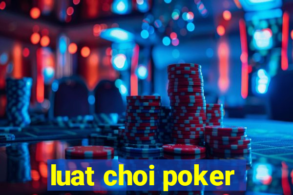 luat choi poker