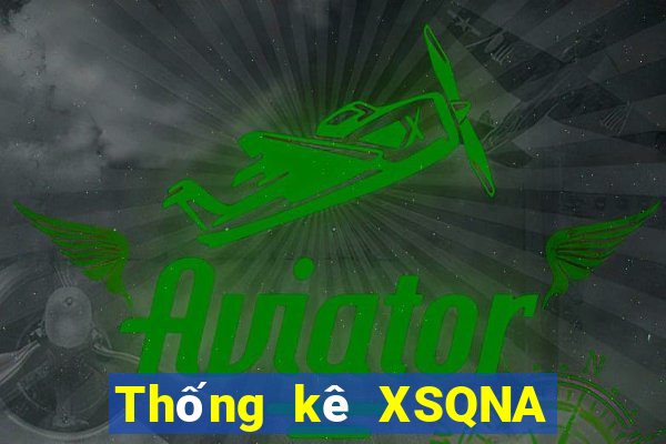 Thống kê XSQNA Thứ 6