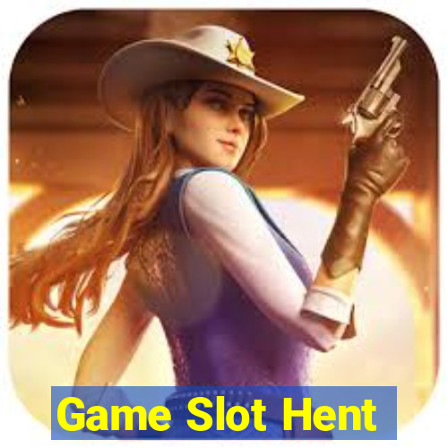 Game Slot Hent