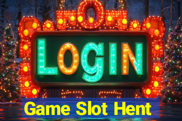 Game Slot Hent