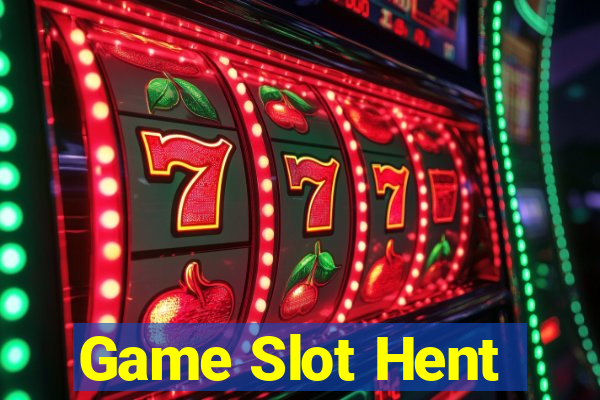 Game Slot Hent