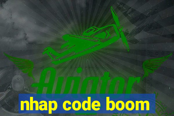 nhap code boom