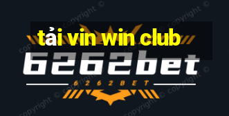 tải vin win club