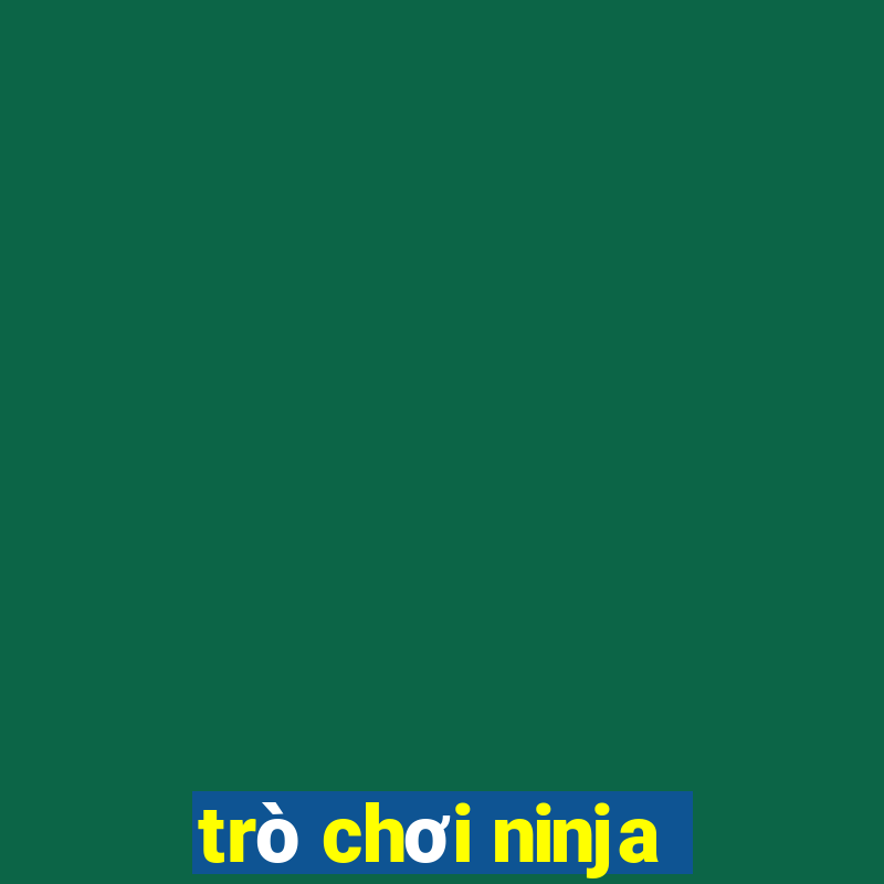 trò chơi ninja