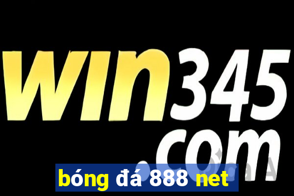 bóng đá 888 net