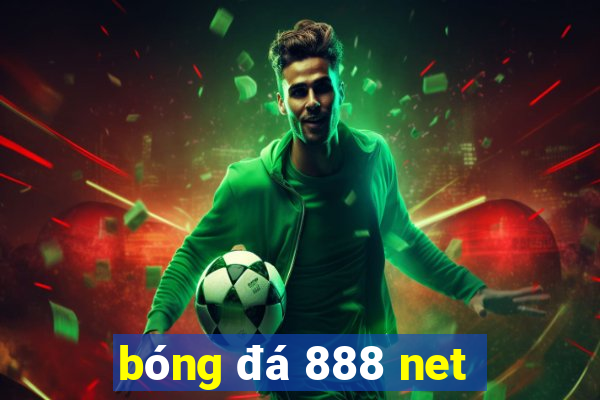 bóng đá 888 net