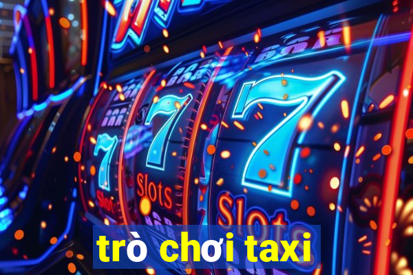 trò chơi taxi