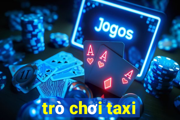 trò chơi taxi