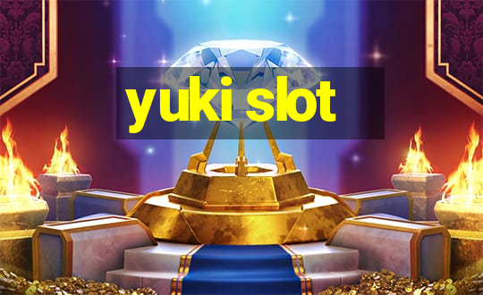 yuki slot