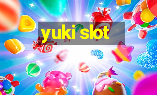 yuki slot