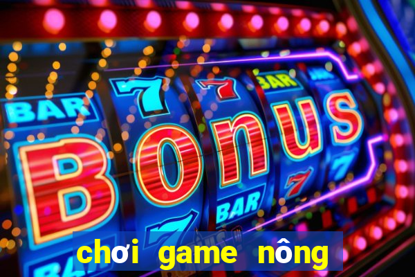 chơi game nông trại offline