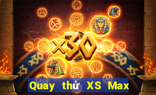 Quay thử XS Max 4D ngày 25