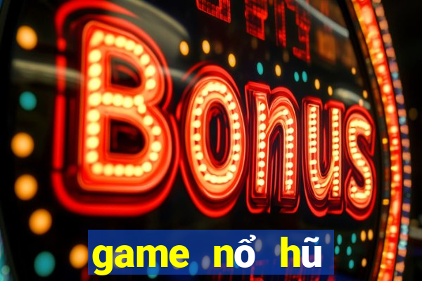 game nổ hũ nạp sms 2020