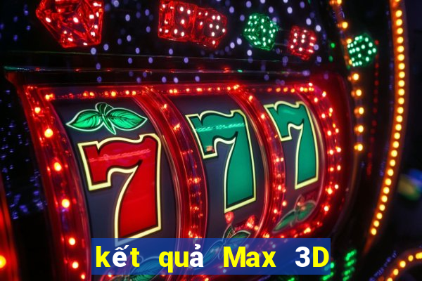 kết quả Max 3D ngày 16