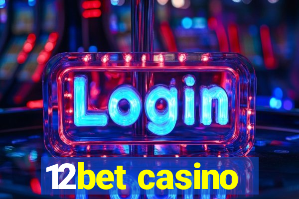 12bet casino