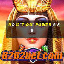 dò kết quả power 6 55