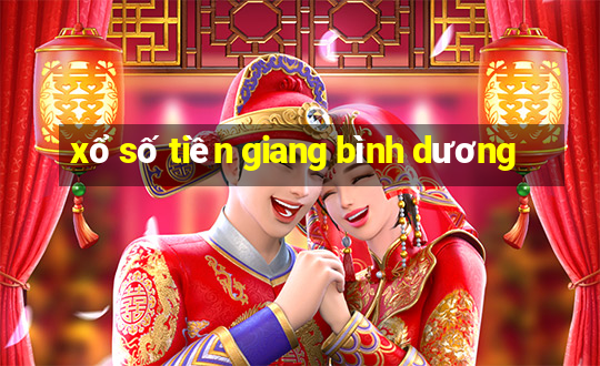 xổ số tiền giang bình dương