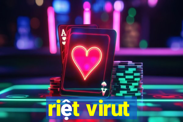 riệt virut