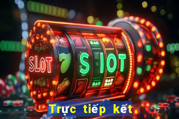 Trực tiếp kết quả XSNT thứ hai