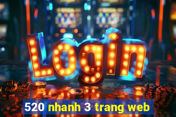 520 nhanh 3 trang web