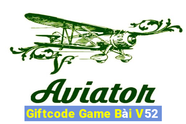 Giftcode Game Bài V52