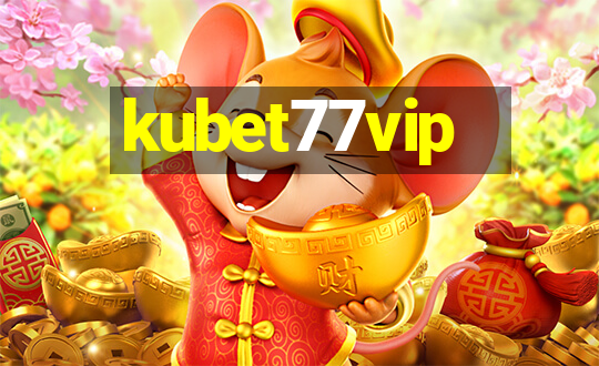 kubet77vip