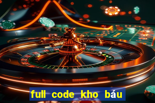 full code kho báu huyền thoại