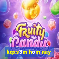 kqxs3m hôm nay