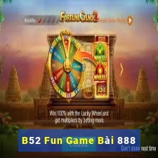 B52 Fun Game Bài 888