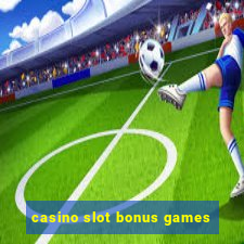 casino slot bonus games