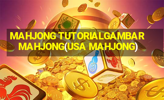 MAHJONG TUTORIALGAMBAR MAHJONG(USA MAHJONG)