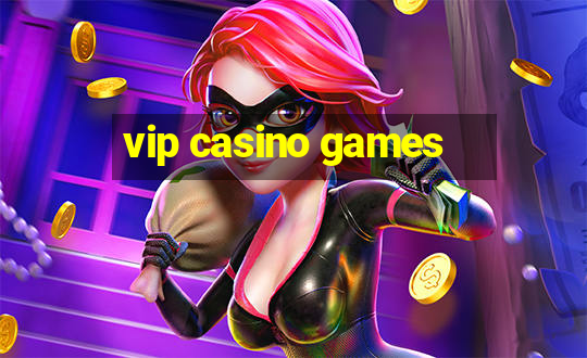 vip casino games