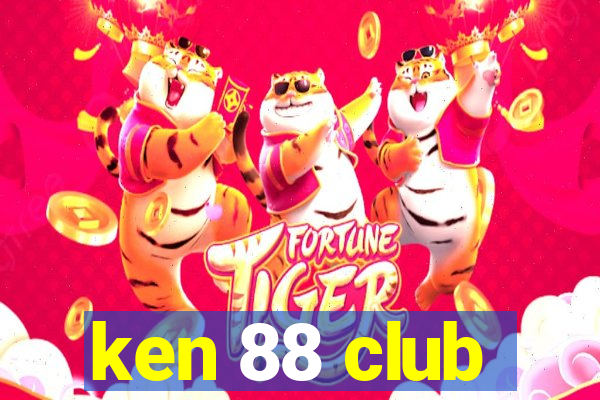 ken 88 club