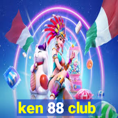 ken 88 club