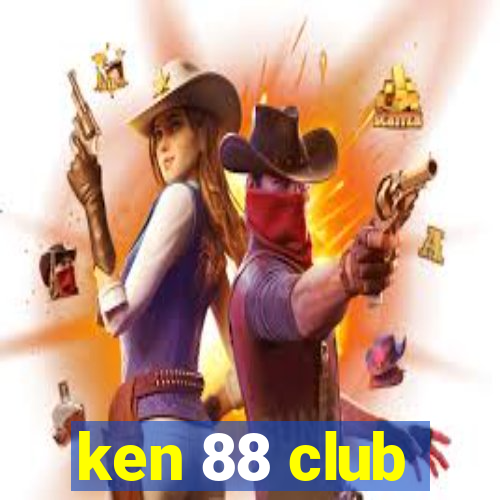 ken 88 club