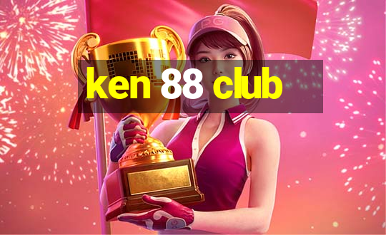 ken 88 club