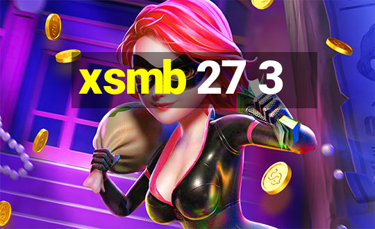 xsmb 27 3