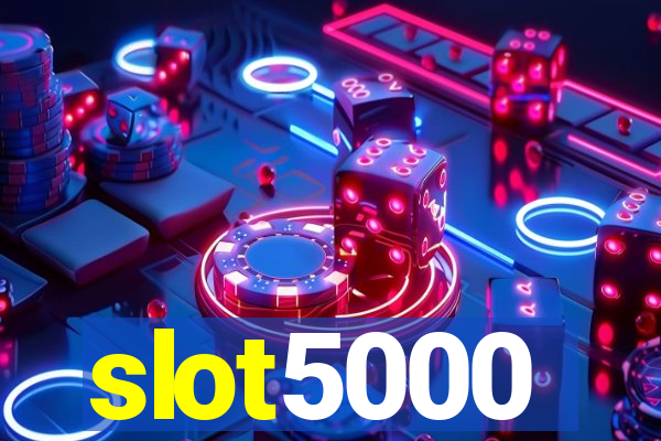 slot5000