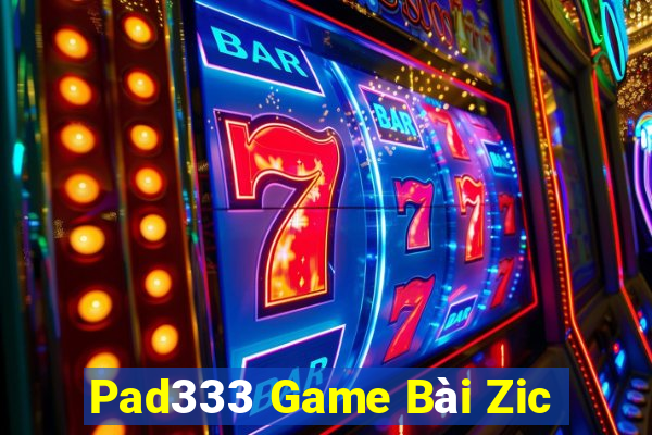 Pad333 Game Bài Zic