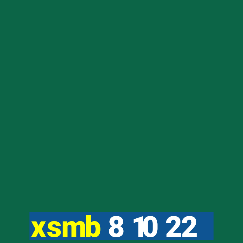 xsmb 8 10 22