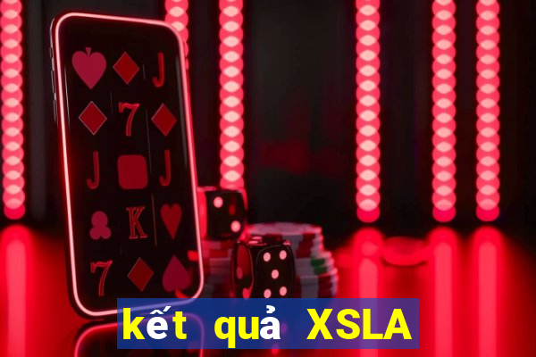 kết quả XSLA ngày 7