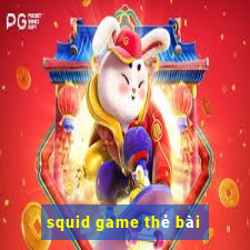 squid game thẻ bài