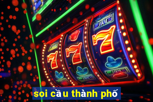 soi cầu thành phố