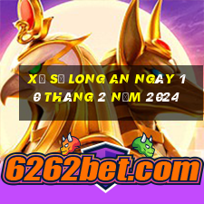 xổ số long an ngày 10 tháng 2 năm 2024