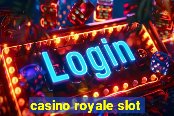 casino royale slot