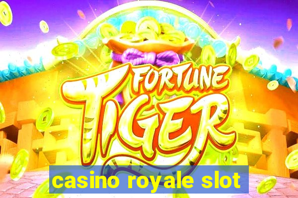 casino royale slot