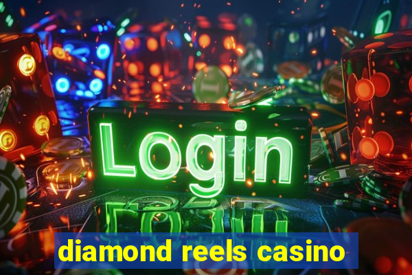 diamond reels casino